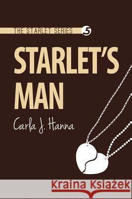 Starlet's Man Carla J. Hanna 9781499368475 Createspace - książka