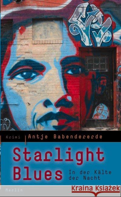 Starlight Blues : In der Kälte der Nacht. Krimi Babendererde, Antje 9783875363005 Merlin-Verlag, Vastorf - książka