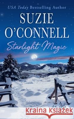 Starlight Magic Suzie O'Connell 9781950813063 Sunset Rose Books - książka