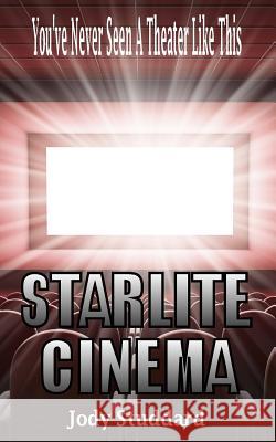 Starlite Cinema Jody Studdard 9781484986288 Createspace - książka