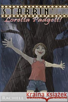 Starrin'...Loretta Padgett! Rachell Elaine Jackson Amanda Rachels 9781496102164 Createspace - książka
