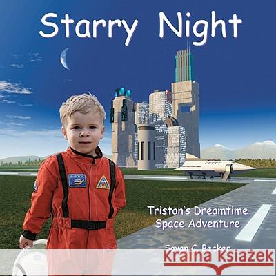 Starry Night (2nd Edition) Savan Becker 9780615235547 Savan C. Becker - książka