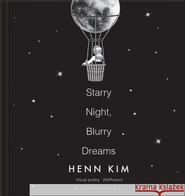 Starry Night, Blurry Dreams: Visual poetry from the iconic Sally Rooney illustrator Henn Kim   9781526635600 Bloomsbury Publishing PLC - książka