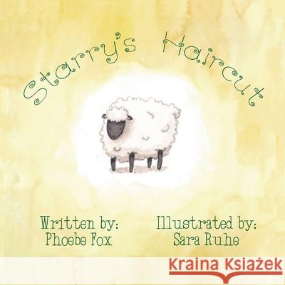 Starry's Haircut Phoebe K. Fox Sara Ruhe 9780996744577 Mamafox Books - książka