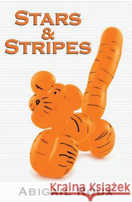 Stars & Stripes Roux Abigail 9781937551582 Riptide Publishing - książka