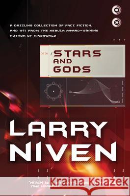 Stars and Gods: A Collection of Fact, Fiction & Wit Niven, Larry 9780765330055 Tor Books - książka