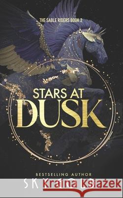 Stars At Dusk: A Sassy Sublime Romance Sky Gold 9798390131794 Independently Published - książka
