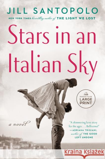 Stars in an Italian Sky Jill Santopolo 9780593676684 Random House Large Print Publishing - książka