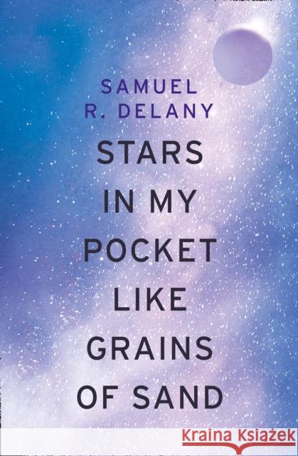 Stars in My Pocket Like Grains of Sand Samuel R. Delany 9780008352110 HarperCollins Publishers - książka