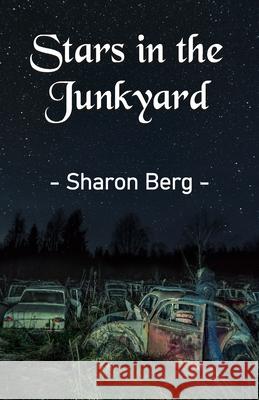 Stars in the Junkyard Sharon Berg 9789390202232 Cyberwit.Net - książka