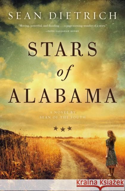 Stars of Alabama: A Novel by Sean of the South Dietrich, Sean 9780785231325 Thomas Nelson - książka