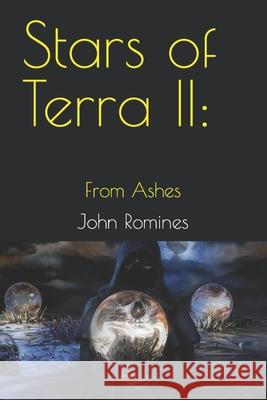 Stars of Terra II: From Ashes John Romines 9781723723759 Independently Published - książka