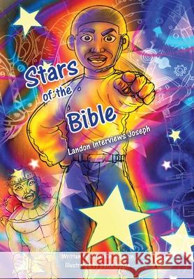 Stars of the Bible: Landon interviews Joseph Johnson Jonathan Boyce David 9781734366204 Mae Browns Kidneys 4 Kids - książka