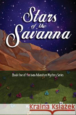 Stars of the Savanna Melaine R. Martel 9781889379524 Wpr Publishing - książka