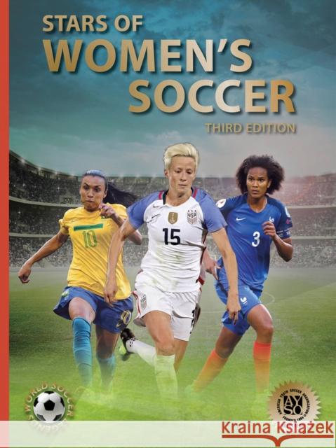 Stars of Women's Soccer: Third Edition (World Soccer Legends) Jökulsson, Illugi 9780789214034 Abbeville Press - książka