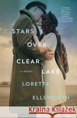 Stars Over Clear Lake Loretta Ellsworth 9781250097033 Thomas Dunne Books - książka