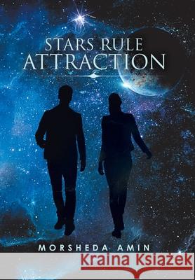 Stars Rule Attraction Morsheda Amin 9781664192546 Xlibris Us - książka