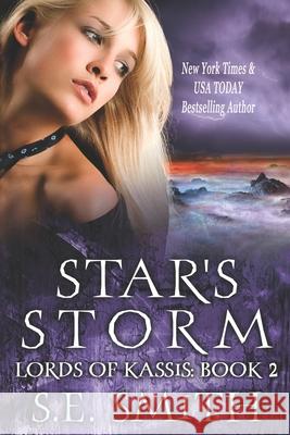 Star's Storm: Lords of Kassis Book 2: Lords of Kassis Book 2 S. E. Smith 9781482300376 Createspace - książka