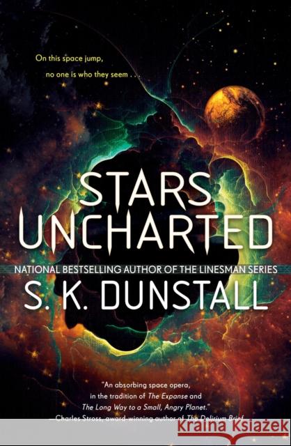 Stars Uncharted S.K. Dunstall 9780399587627 Penguin Putnam Inc - książka