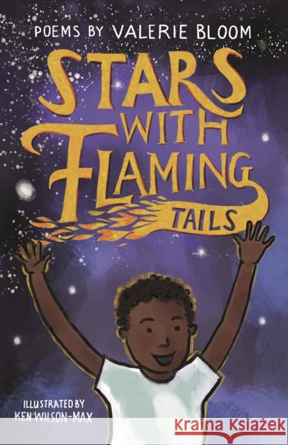 Stars With Flaming Tails: Poems Valerie Bloom 9781913074678 Otter-Barry Books Ltd - książka