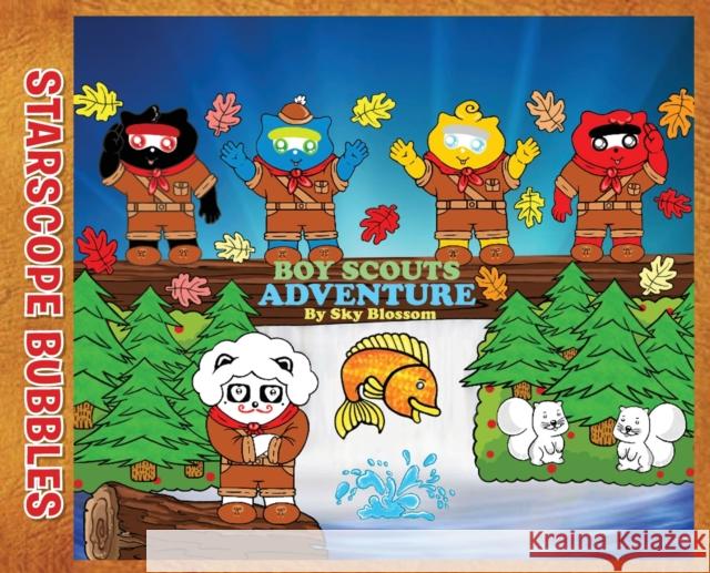 Starscope Bubbles-Boy Scouts Adventure Kaysone Sky Blossom 9781733550871 Kaysone Sky Blossom - książka