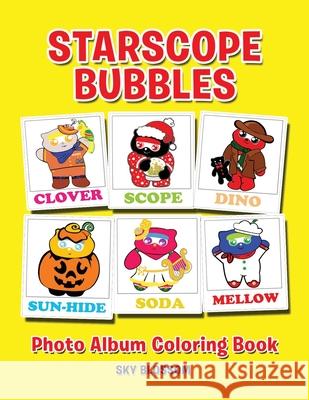 Starscope Bubbles-Photo Album Coloring Book Kaysone Sky Blossom 9781952478017 Kaysone Sky Blossom - książka