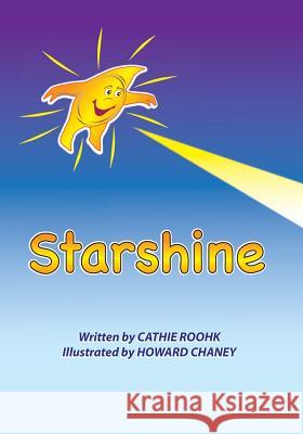 Starshine Cathie Roohk Howard Chaney 9781505602838 Createspace - książka