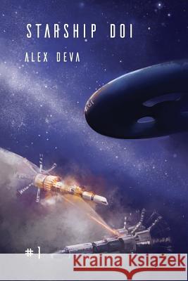 Starship Doi Alex Deva Mihaela Morozan 9781536910919 Createspace Independent Publishing Platform - książka