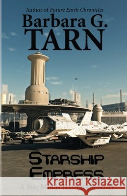 Starship Empress (Star Minds Federation) Barbara G Tarn 9798327877054 Independently Published - książka