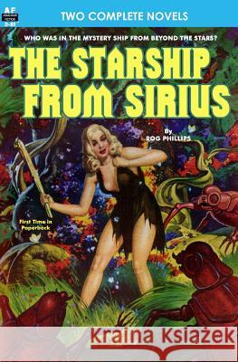 Starship From Sirius, The, & Final Weapon Cole, Everett B. 9781612871394 Armchair Fiction & Music - książka