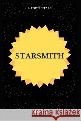 Starsmith: A Poetic Tale X, Leon 9798517566287 Independently published - książka