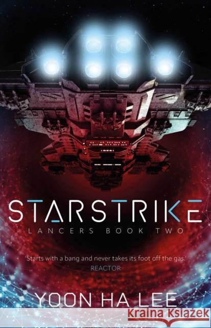 Starstrike Yoon Ha Lee 9781837864577 Rebellion Publishing Ltd. - książka