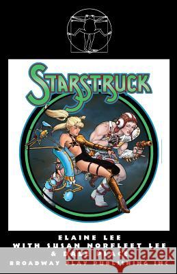 Starstruck Elaine Lee Susan Norfleet Lee Dale Place 9780881455366 Broadway Play Publishing Inc - książka