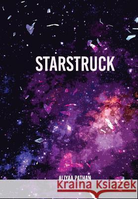 Starstruck Aliyaa Pathan Debora McNichol Jasmine Ali 9780998657905 Dream Higher Publishing, LLC - książka