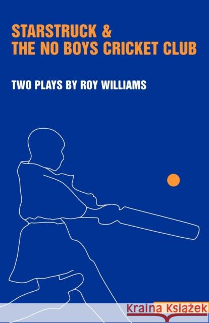 'Starstruck' & 'The No-Boys Crick Williams, Roy 9780413738103 Methuen Publishing - książka