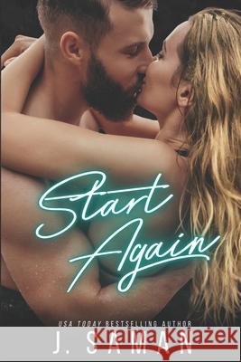 Start Again (Start Again Series #1) J. Saman 9781519056634 Independently Published - książka