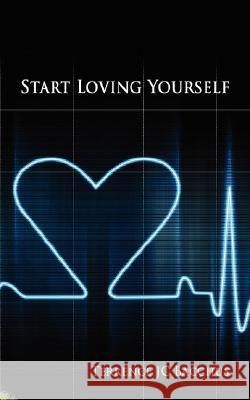 Start Loving Yourself Terrence Jc Bacchus 9781434347411 Authorhouse - książka
