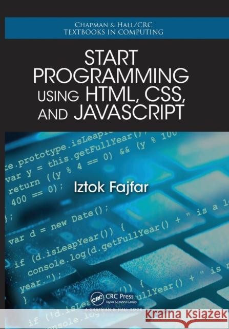 Start Programming Using Html, Css, and JavaScript Iztok Fajfar   9781498731447 Taylor and Francis - książka