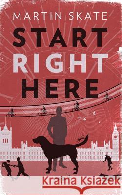 Start Right Here Martin Skate 9781537257013 Createspace Independent Publishing Platform - książka
