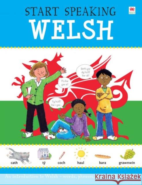 Start Speaking Welsh Martineau Bruzzone 9781849673594 Rily Publications Ltd - książka