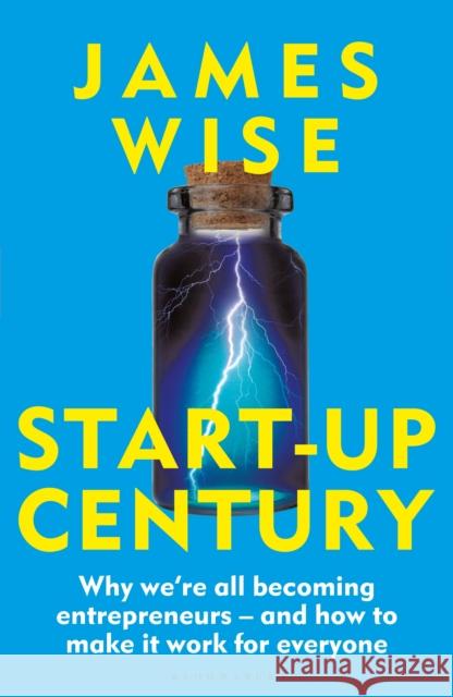 Start-Up Century James (Account Executive) Wise 9781399410595 Bloomsbury Publishing PLC - książka