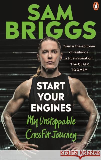 Start Your Engines: My Unstoppable CrossFit Journey Sam Briggs 9781529105919 Ebury Publishing - książka