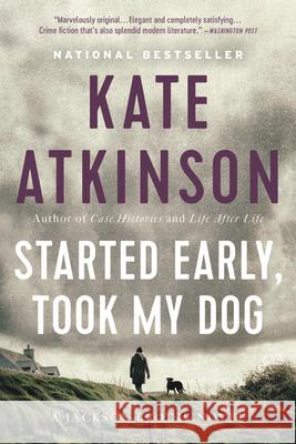 Started Early, Took My Dog Kate Atkinson 9780316066747 Reagan Arthur Books - książka