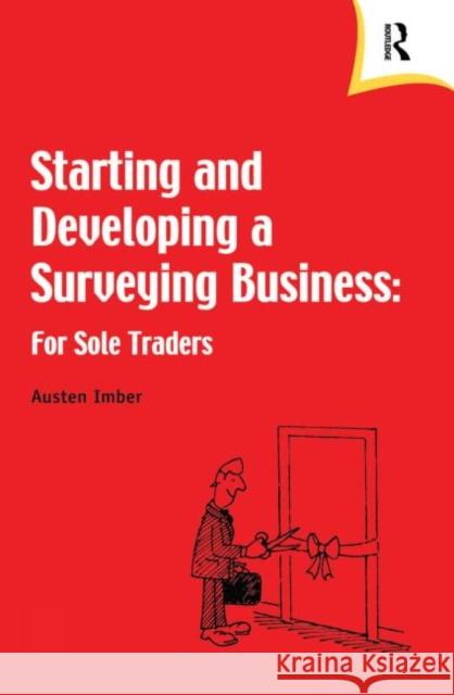 Starting and Developing a Surveying Business Austen Imber 9780728204546 ESTATES GAZETTE LTD - książka