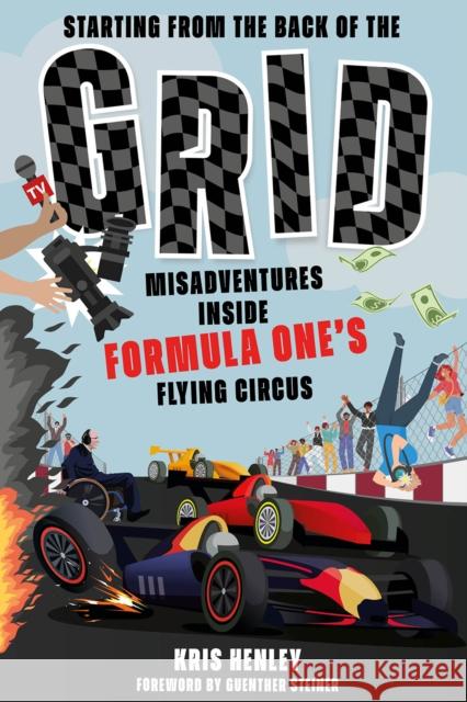 Starting from the Back of the Grid: Misadventures Inside Formula One's Flying Circus  9781801506472 Pitch Publishing Ltd - książka