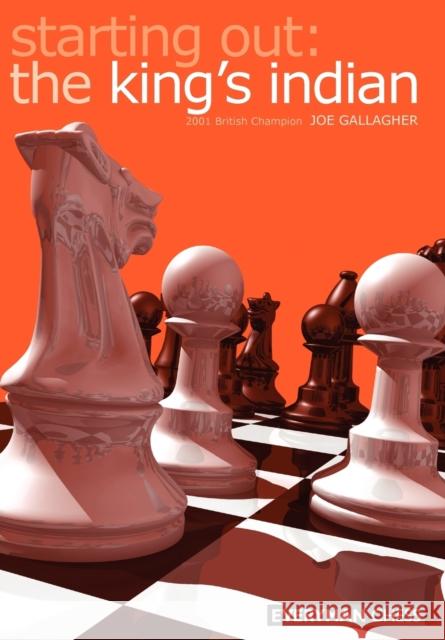 Starting Out: The King's Indian Gallagher, Joe 9781857442342 Everyman Chess - książka