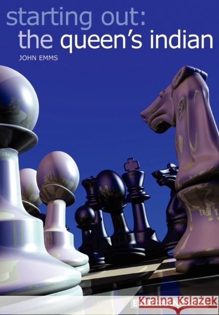 Starting Out: the Queen's Indian John Emms 9781857443639 Everyman Chess - książka