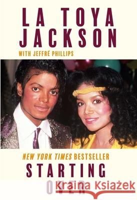 Starting Over La Toya Jackson Jeffr? Phillips 9781668217450 Gallery Books - książka