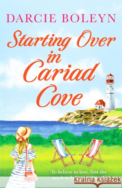 Starting Over in Cariad Cove: A gorgeous romance to make you smile Darcie Boleyn 9781800323810 Canelo - książka