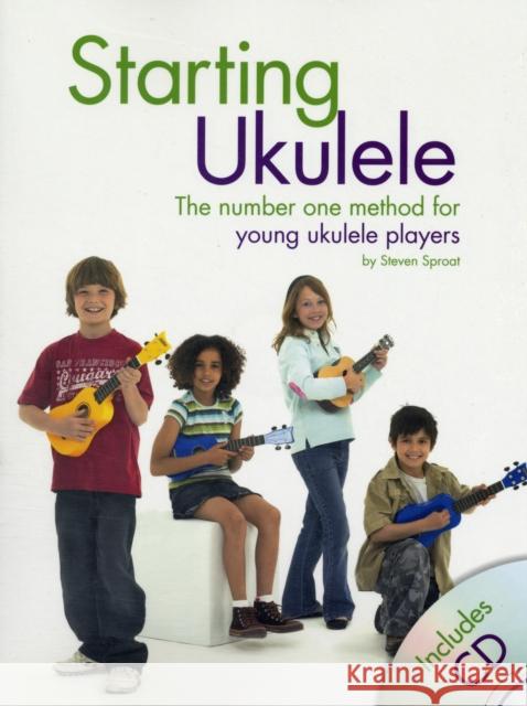 Starting Ukulele Steven Sproat 9781847720498 MUSIC SALES LTD - książka